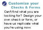 Customize your Checks and Forms. 